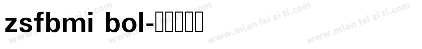 zsfbmi bol字体转换